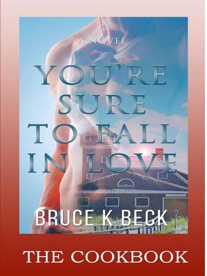 cover image of You're Sure to Fall in Love—The Cookbook